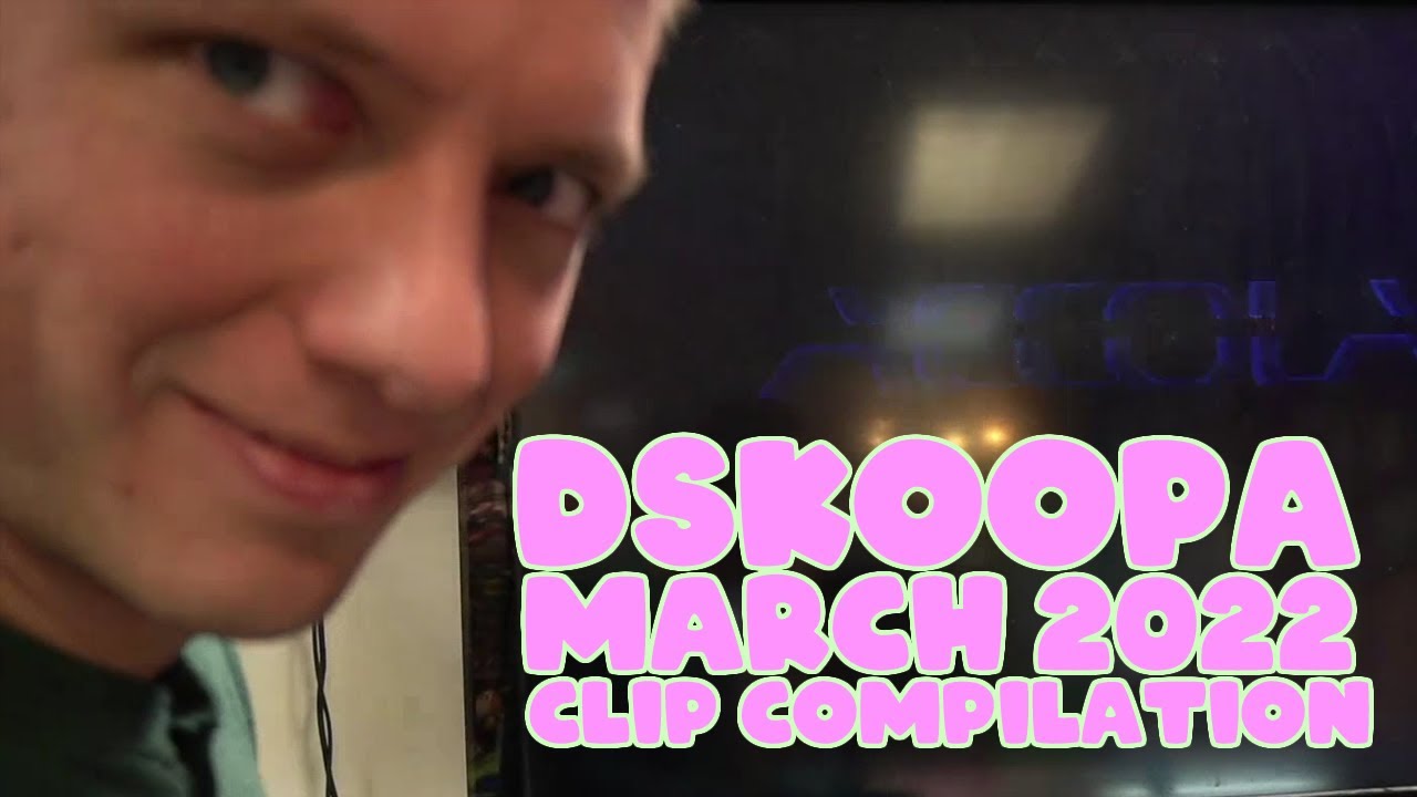 DSKoopa Twitch March Compilation 2022