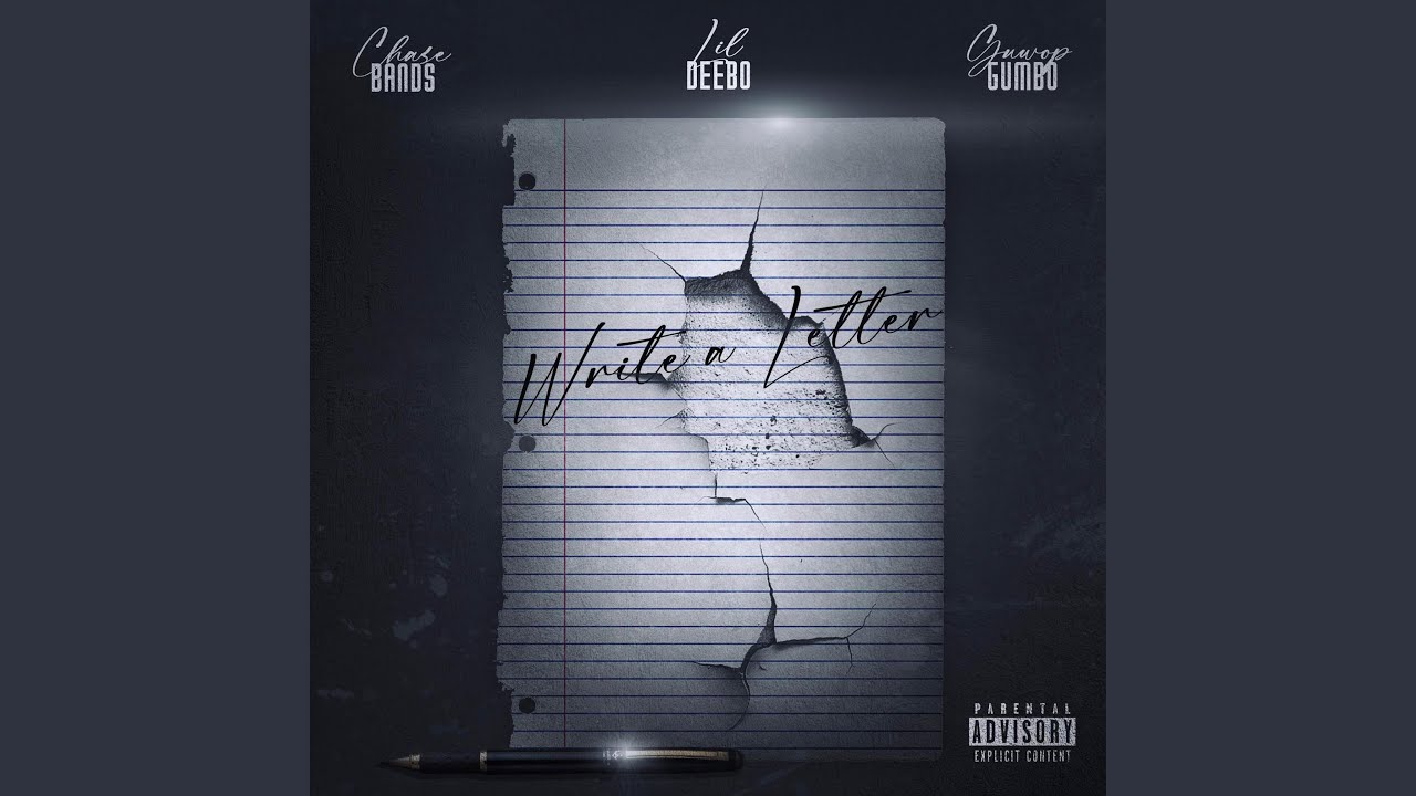 Write a Letter (Lil Deebo, Guwop Gumbo & Chase Bands)