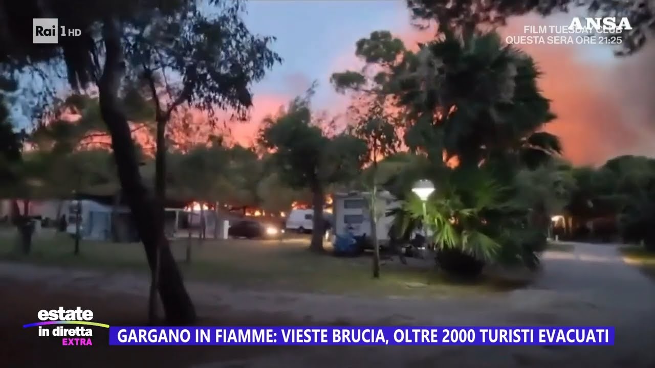 Gargano in fiamme: Vieste brucia, oltre 2000 turisti evacuati - Estate in diretta 26/07/2023