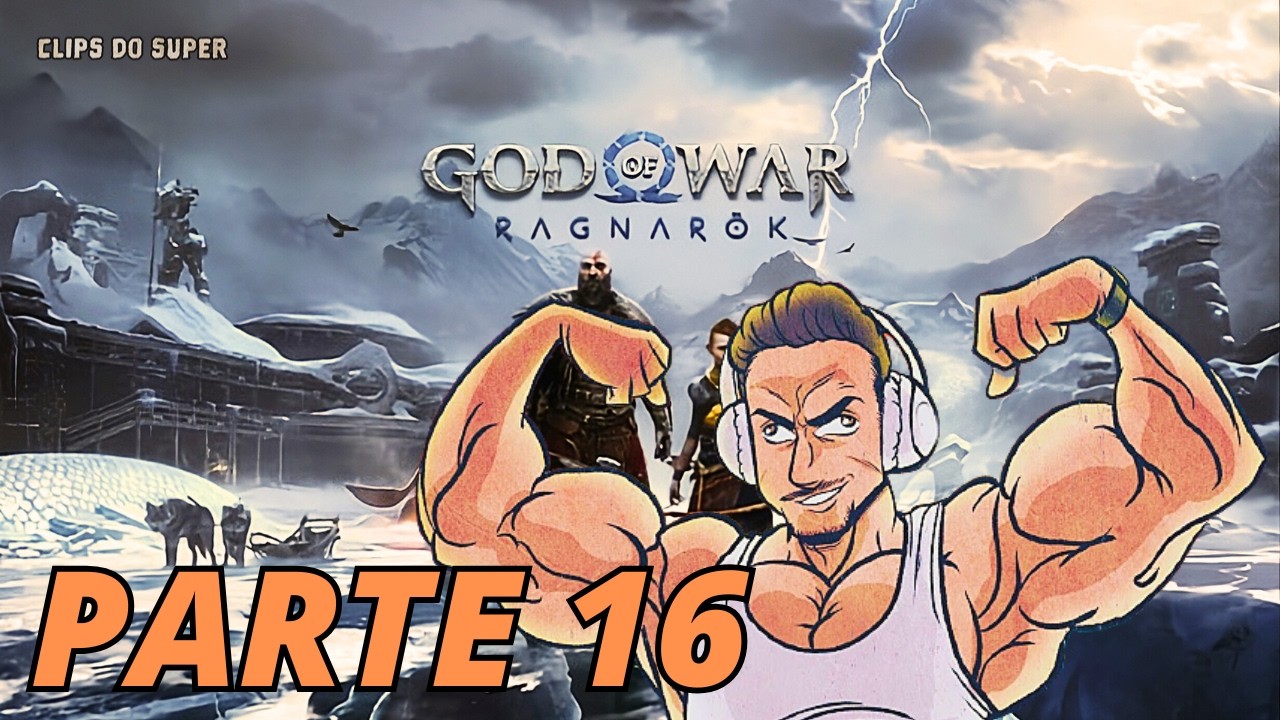 SUPER XANDÃO JOGANDO GOD OF WAR RAGNAROK | PARTE 16