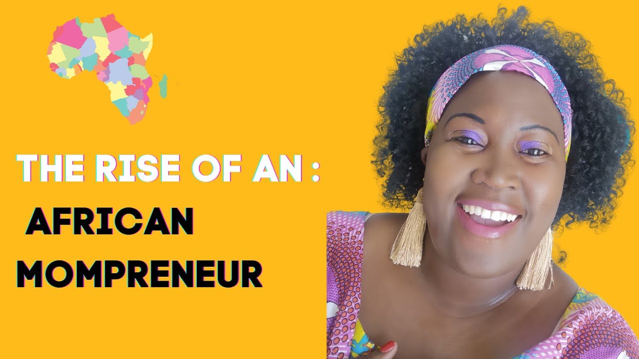 Empowering 500 Women in 5 Years: The Rise of an African Mompreneur