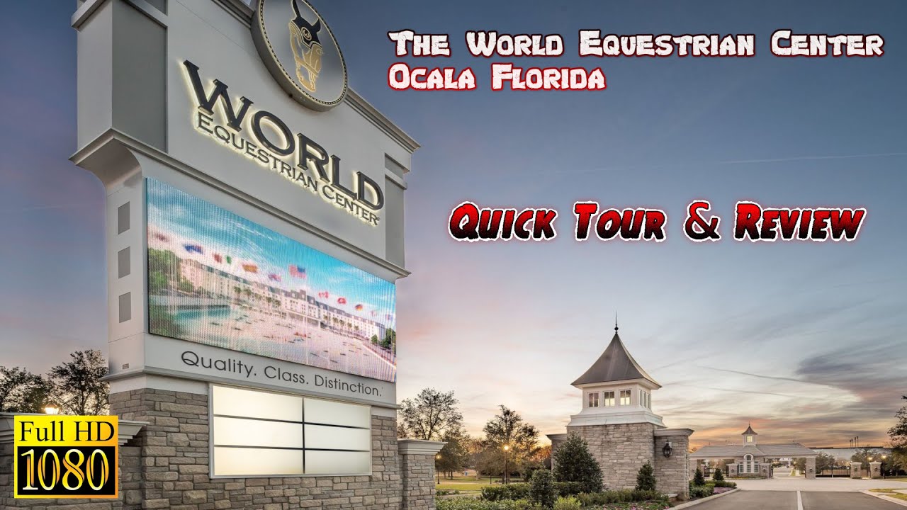 A Quick Tour of the World Equestrian Center in Ocala, FL!  A Review of the Amenities & More - VLOG