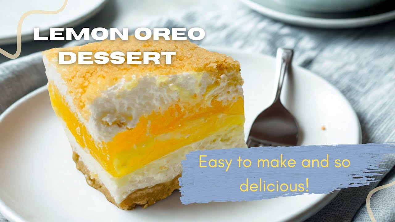 Cool and Refreshing Lemon Oreo Dessert