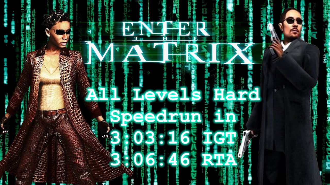 [WR] Enter The Matrix PC - All Levels Hard Speedrun in 3:03:16 IGT / 3:06:46 RTA