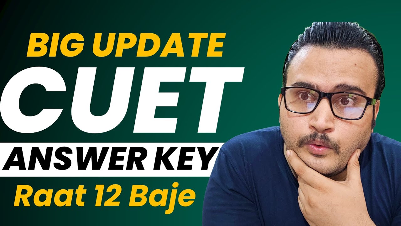 Big Update 🔥 CUET 2022 Answer Key | CUET 2022 Answer Key Update | CUET 2022 Latest Update