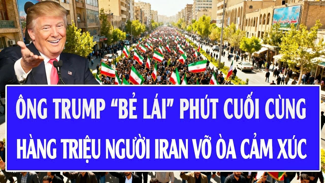 Trực tiếp Mỹ - Iran 11/3: Ông Trump “bẻ lái” phút cuối cùng, hàng triệu người Iran vỡ òa cảm xúc