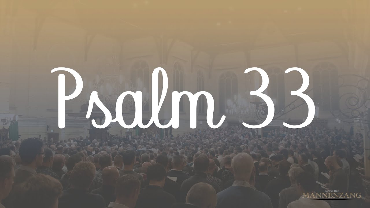 Psalm 33: 1, 8, 10 (hele noten)