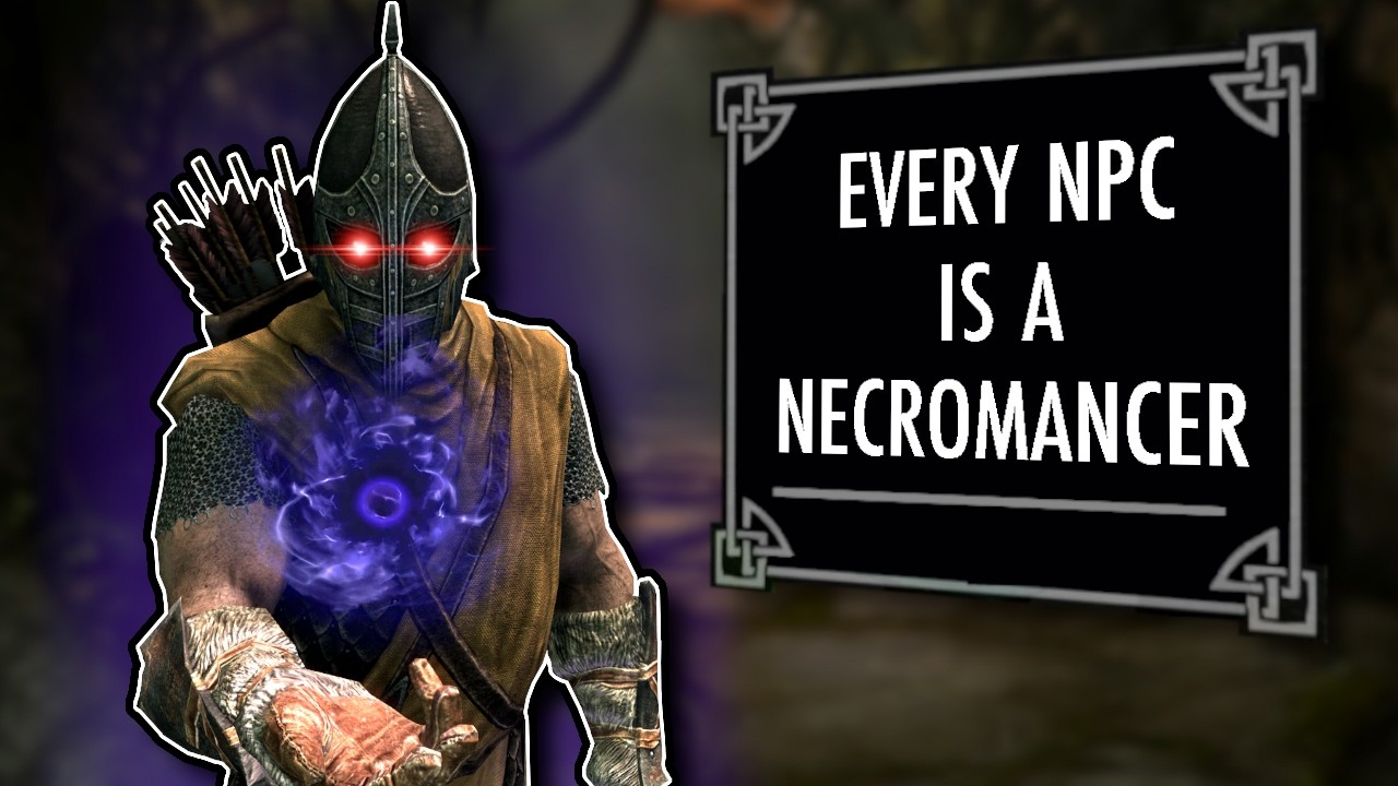 Skyrim But EVERY NPC Is A NECROMANCER