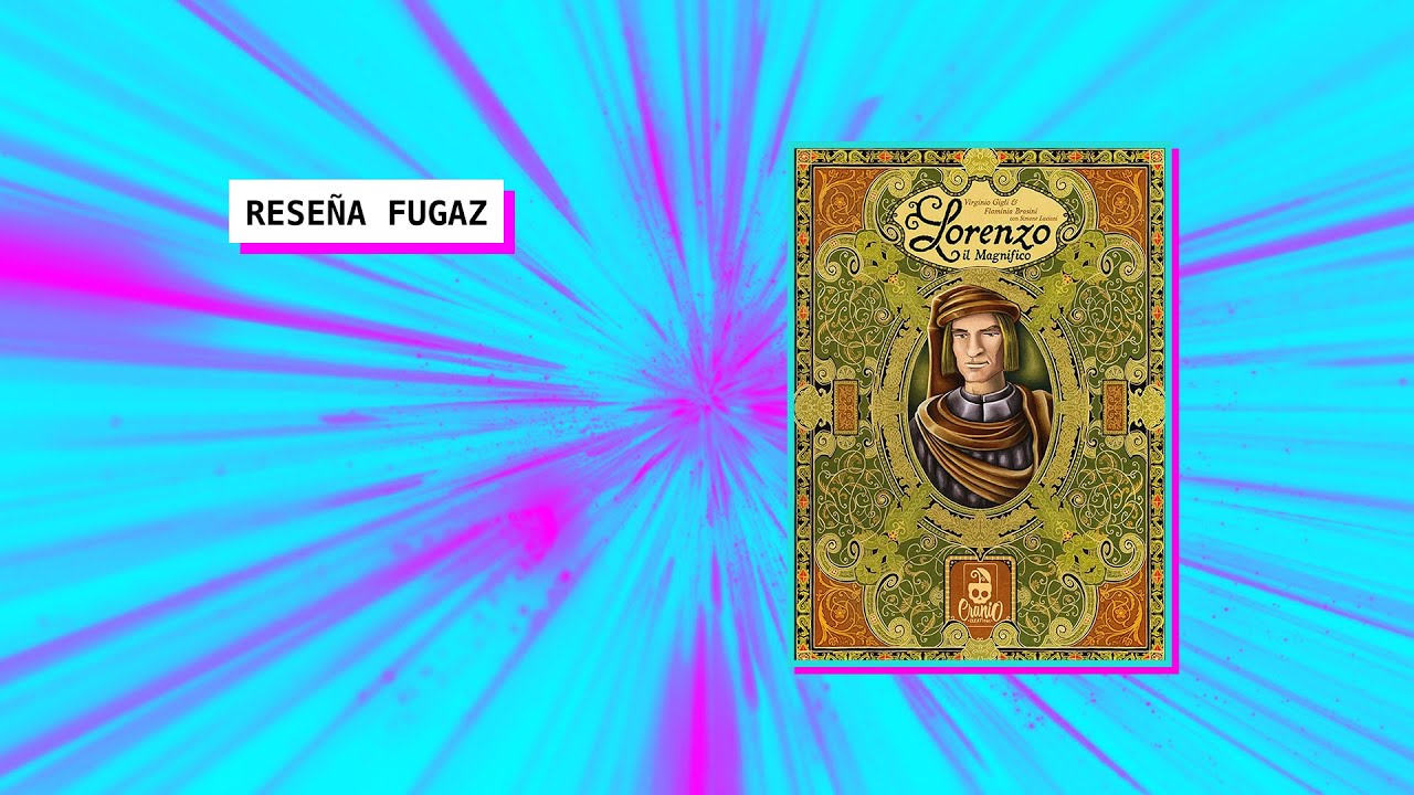 Reseña Fugaz - Lorenzo Il Magnifico