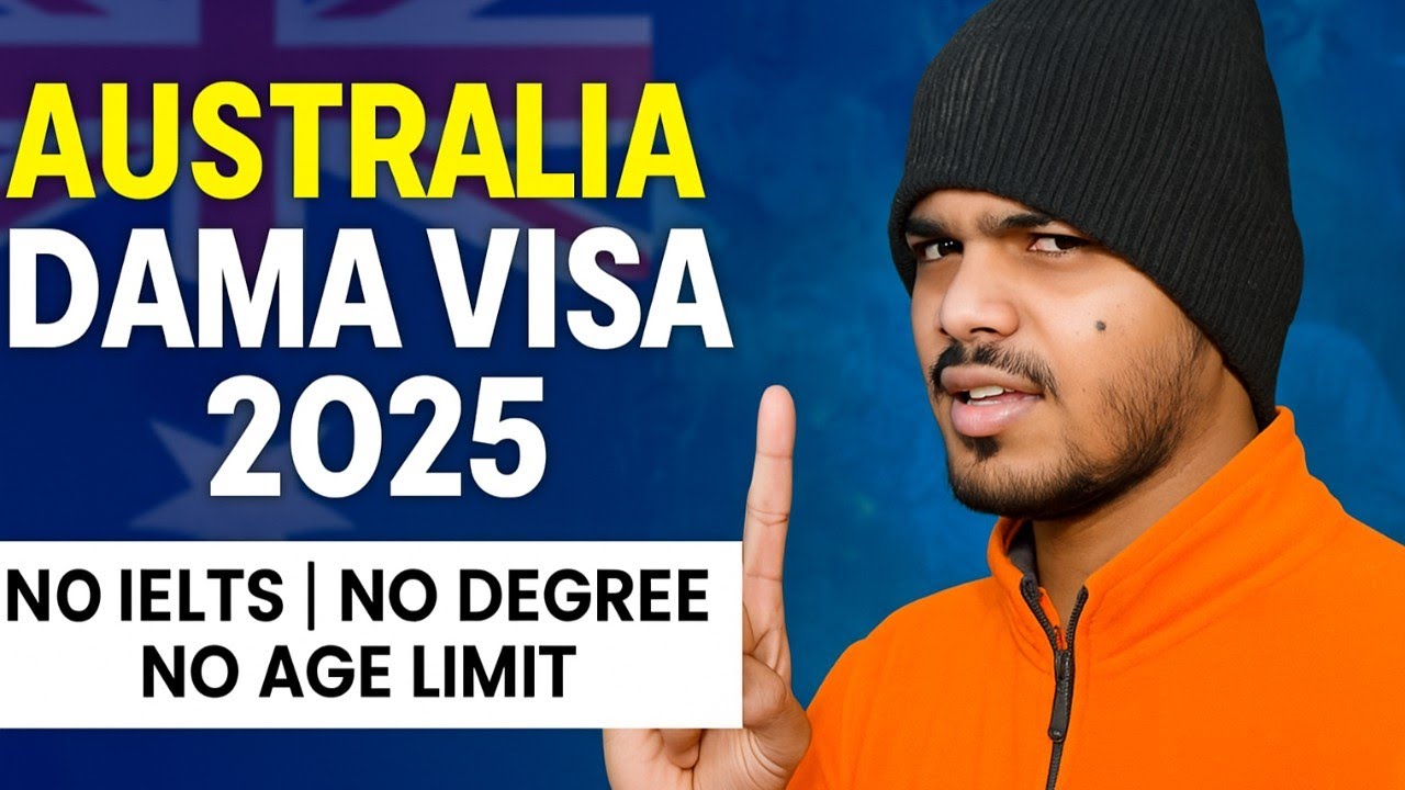 🇦🇺 DAMA Visa Australia 2025 | 🛫 Work Visa Without IELTS? | 🏡 PR Ka Naya Rasta!