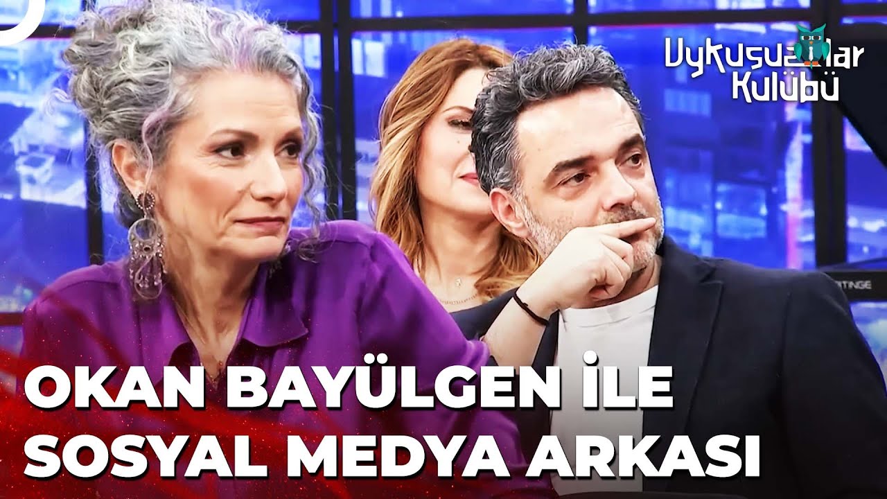 Okan Bayülgen ile Sosyal Medya Arkası | Uykusuzlar Kulübü