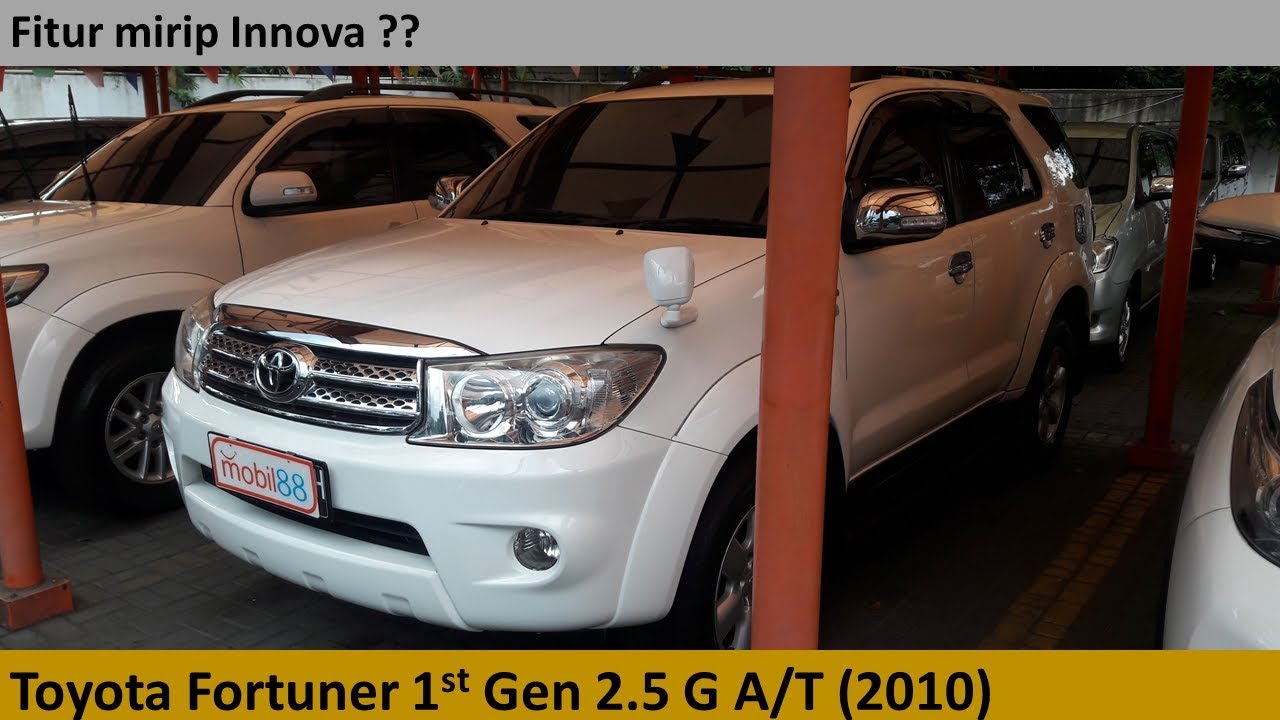 Toyota Fortuner 2.5 G A/T 1st Gen, 1st Facelift 2010 review - Indonesia