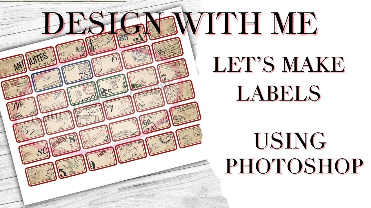 Design With Me - Making Labels Using Photoshop - Step by Step - Digital Ephemera - Junk Journal