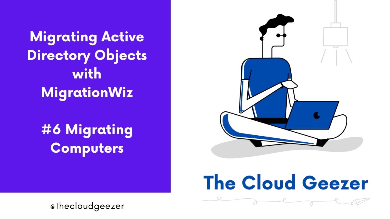 MigrationWiz - Active Directory Migration Project - #6 Computer Moves