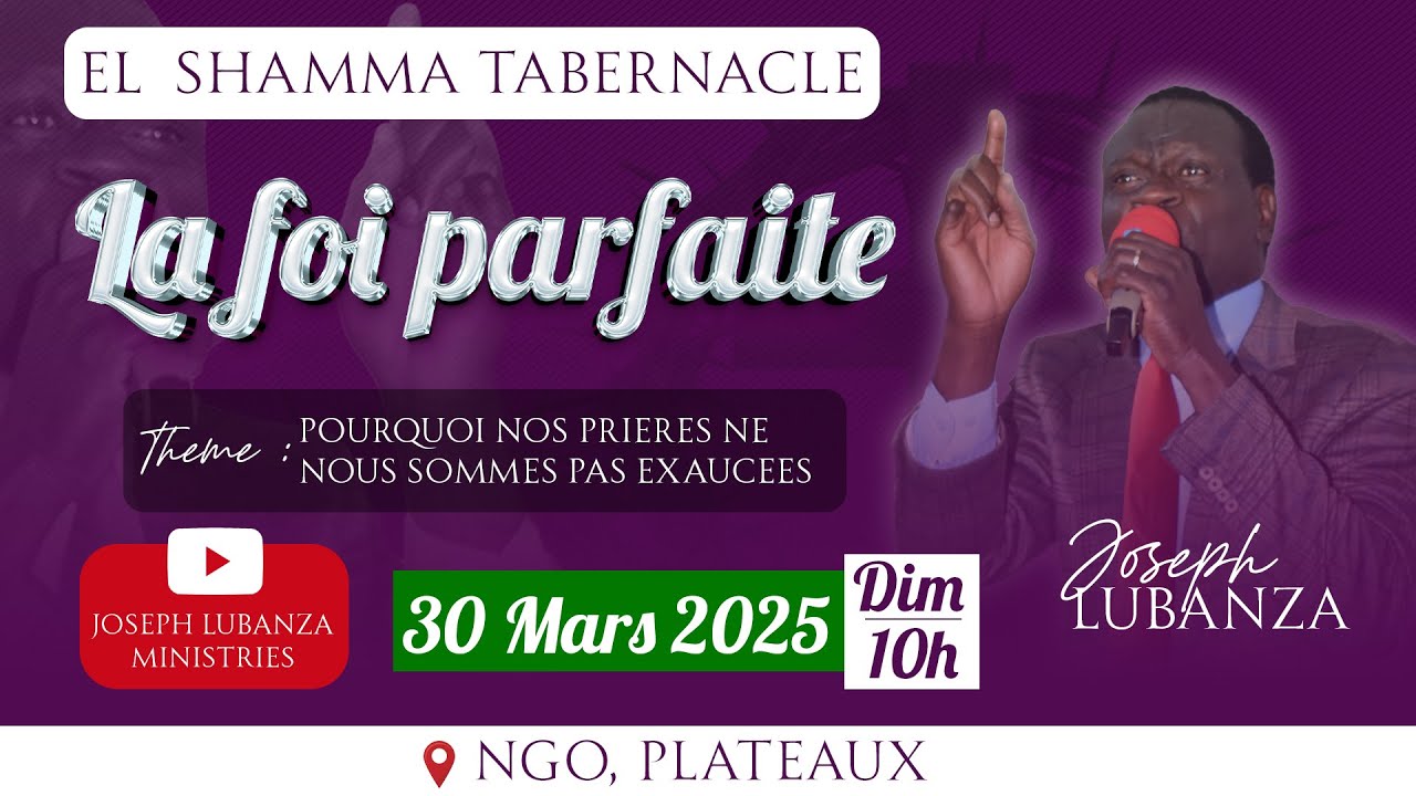 Pourquoi nos prières ne sont pas exaucées | Joseph LUBANZA | El-Shamma Tabernacle