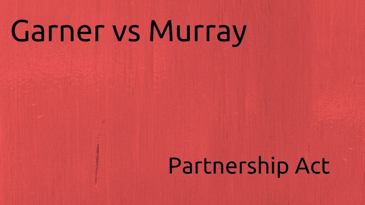 Garner vs. Murray | Indian Partnership Act 1932 | CA CPT | CS & CMA Foundation