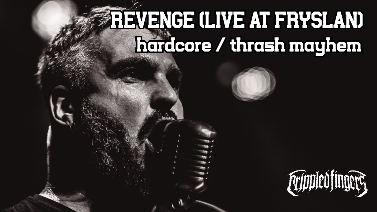 CRIPPLED FINGERS - Revenge (Live at FAJTFEST FRYSLÂN) | Professional Mixdown, Multicam, 4K