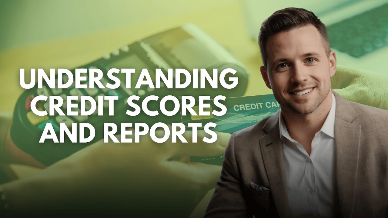 Credit Scores EXPLAINED: What They Are & Why They Matter