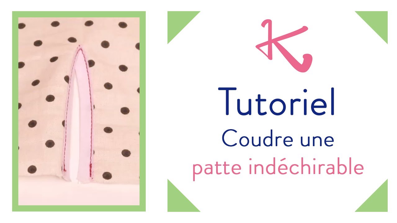 Coudre une patte indéchirable | Kandix