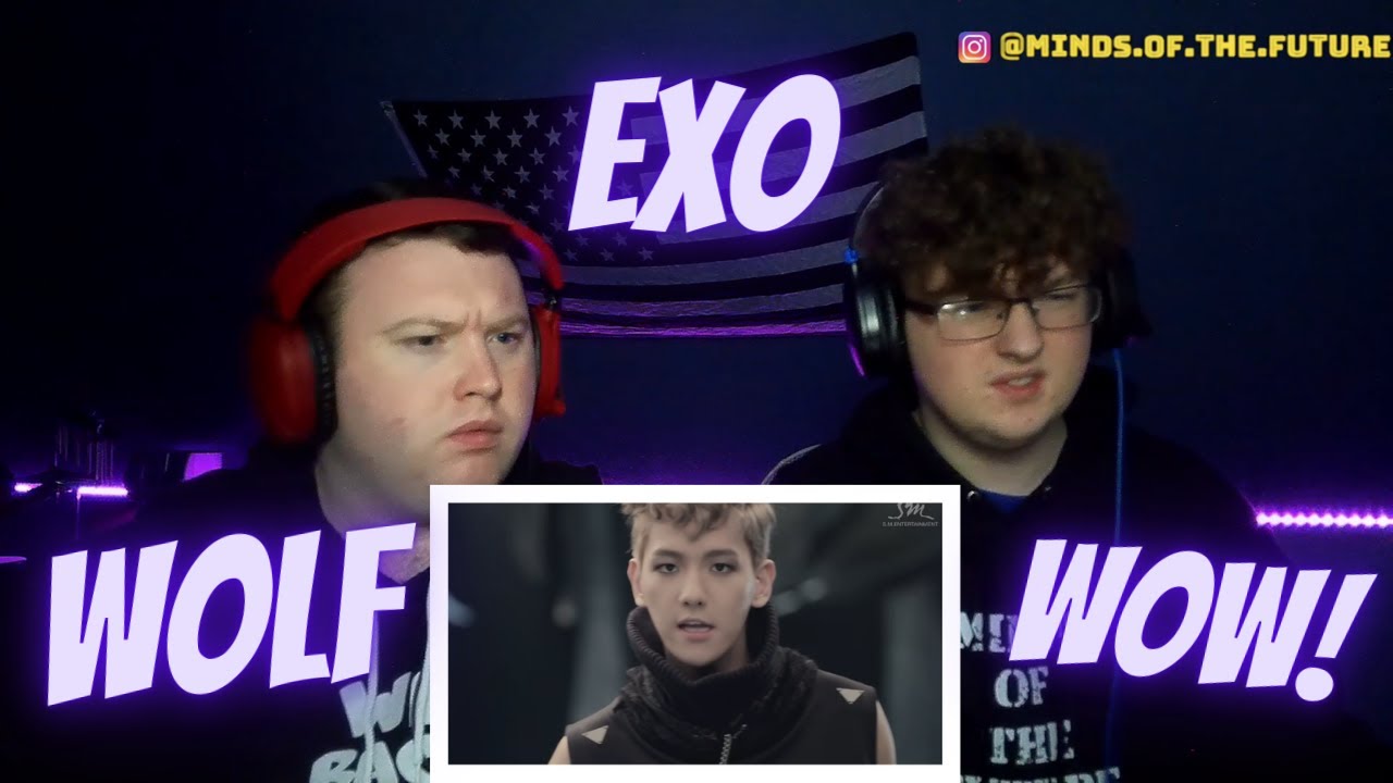 EXO 엑소 '늑대와 미녀 (Wolf)' MV (Korean Ver. & Chinese Ver.) | XOXO | Reaction!!