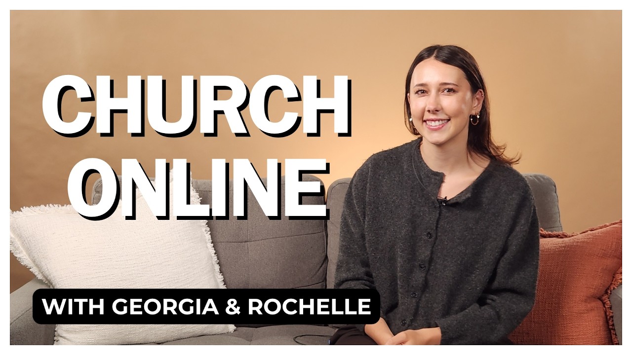 Church Online with Georgia & Rochelle // Exploring Righteousness