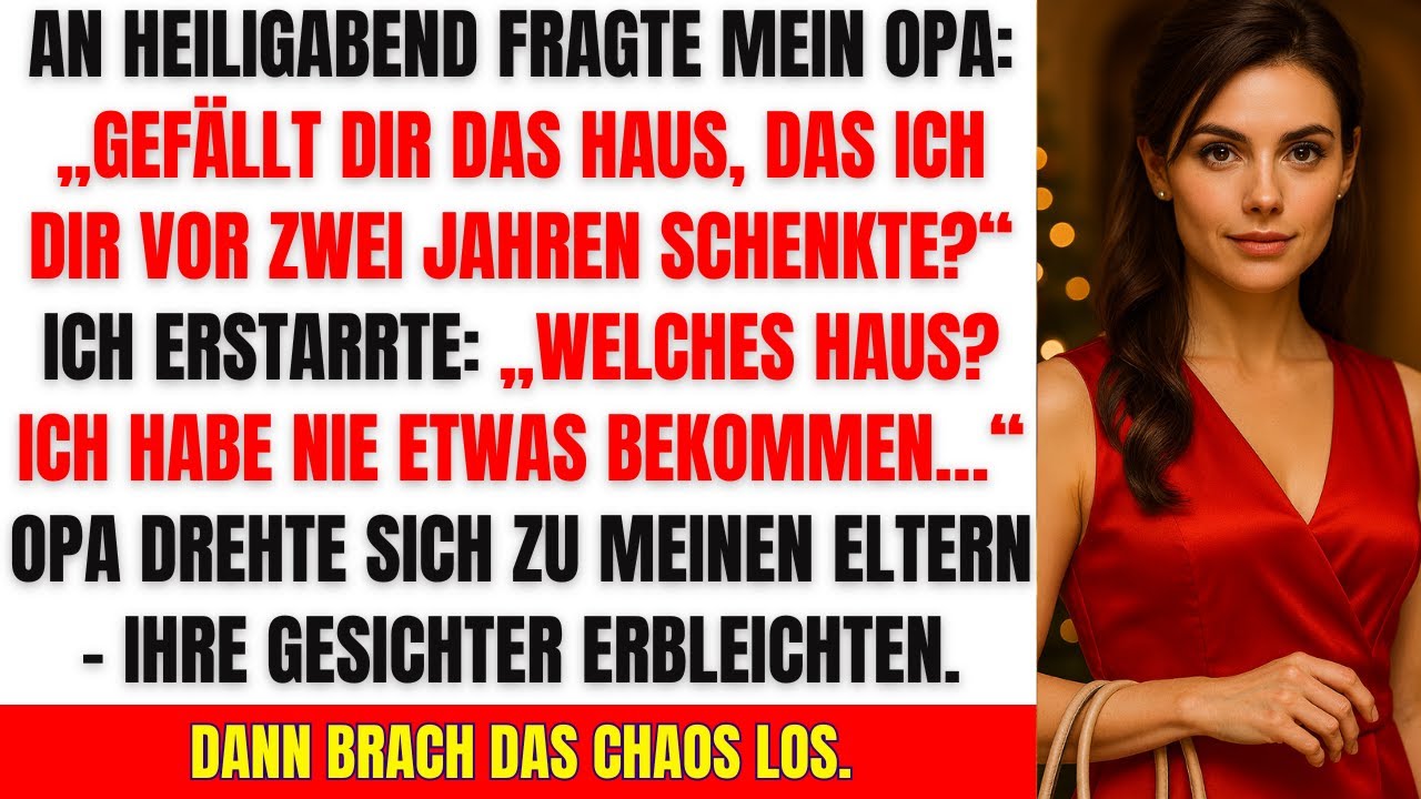 An Weihnachten fragte mein Opa: „Gefällt dir das neue Haus?“ – Ich erstarrte!