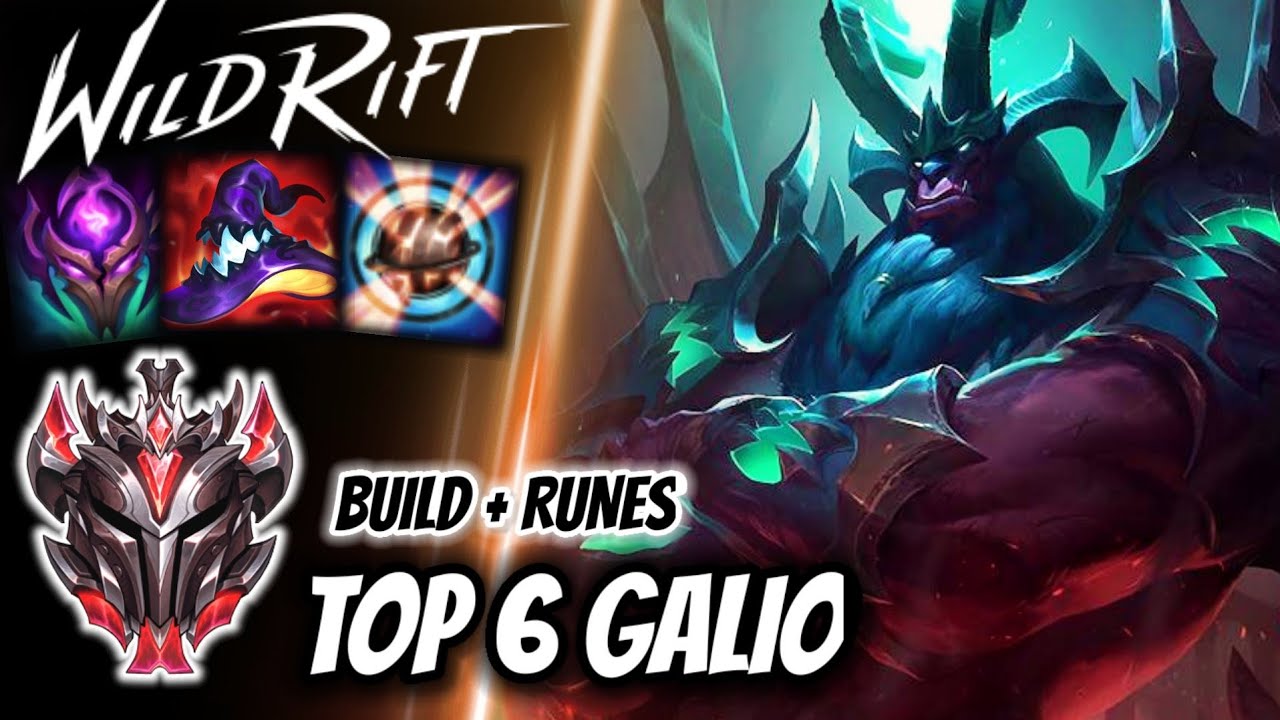 Wild Rift Top 6 Galio - Grandmaster Full Ranked