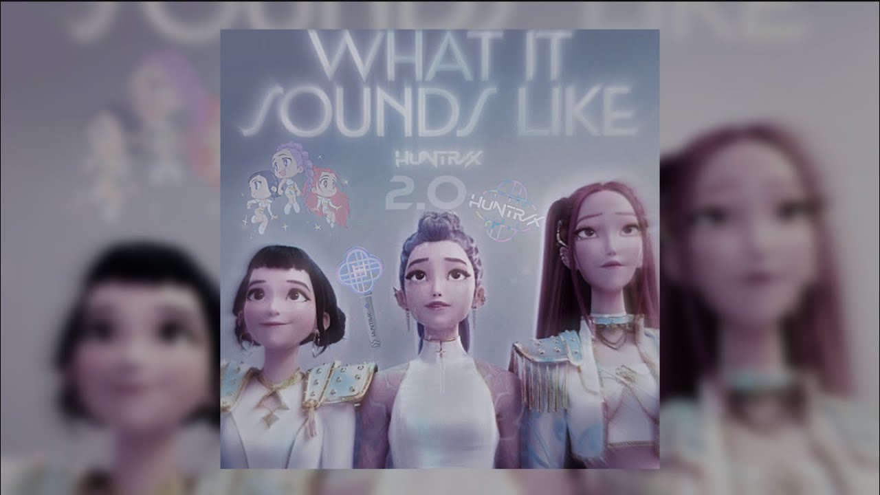 What it Sounds Like 2.0 Slowed| K-pop Demon Hunter| #kpdh #rumi #mira #zoey #huntrix| Descrption 