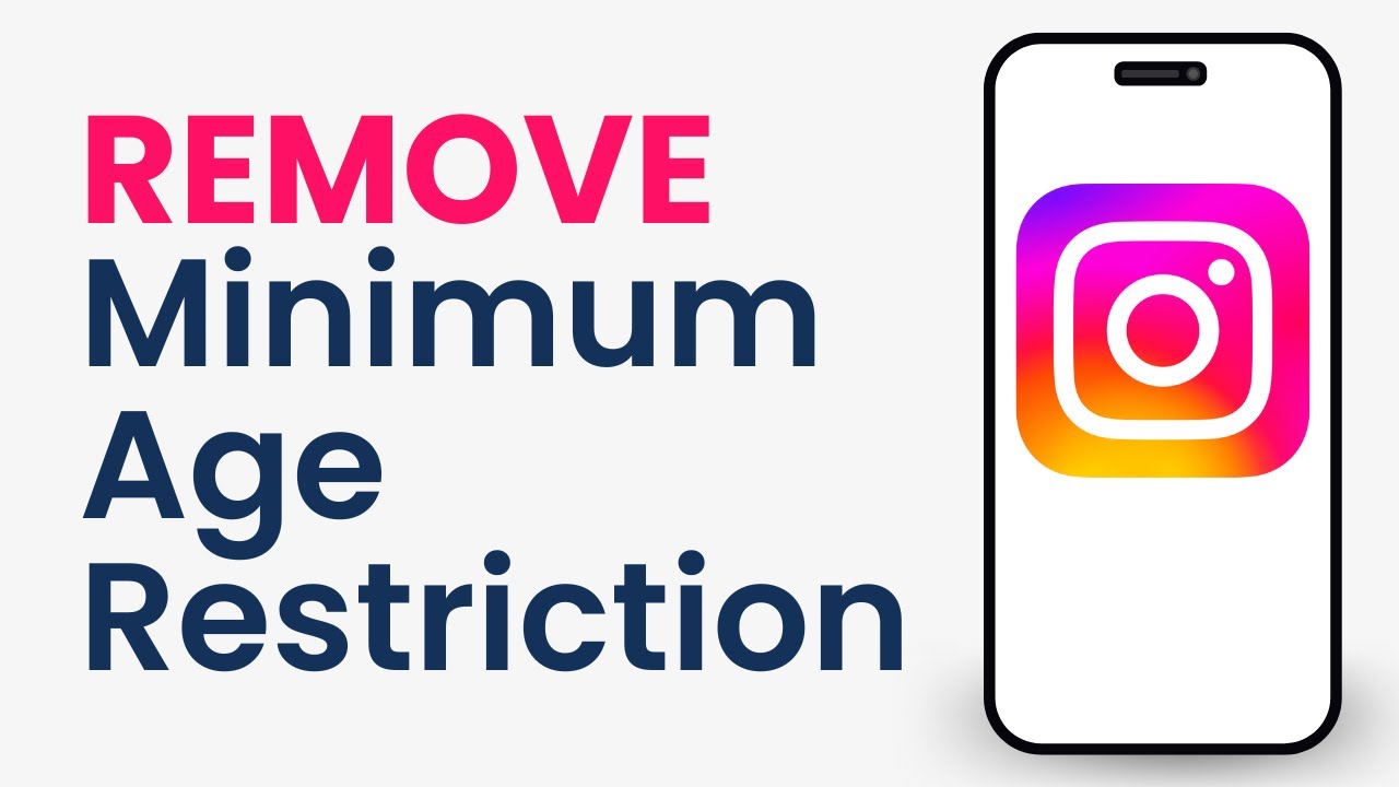 How to Remove Minimum Age Restriction on Instagram
