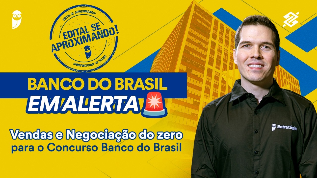 Vendas e Negociação do zero para o Concurso Banco do Brasil