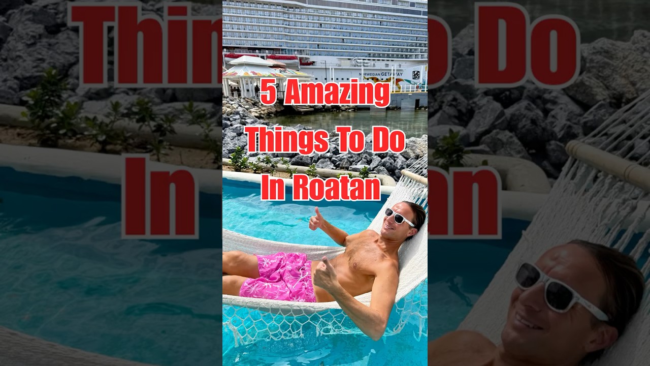 5 Amazing Things Cruisers Can Do in Roatan