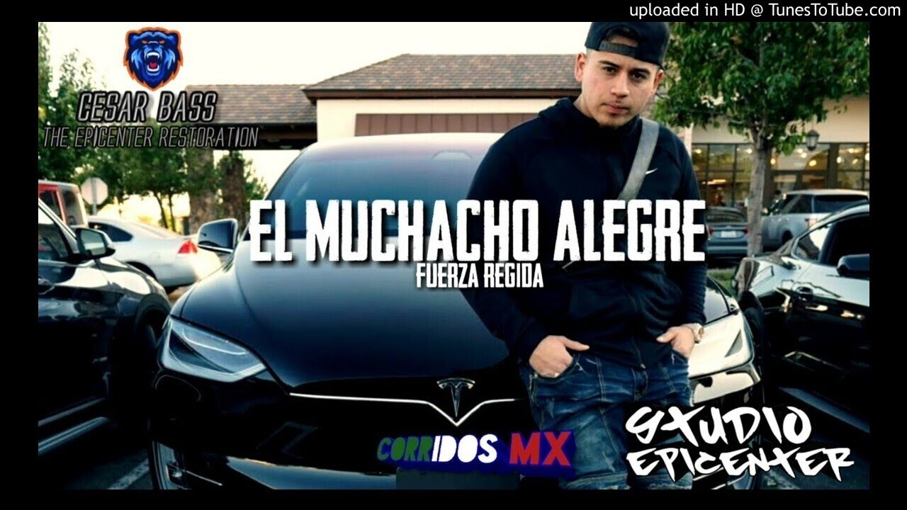 El Muchacho Alegre Fuerza Regida EPICENTER BASS
