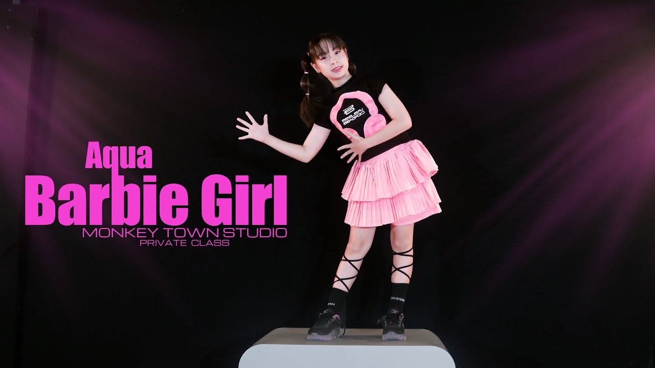 Aqua - Barbie Girl | Monkey Town Private Class | น้องชิชา