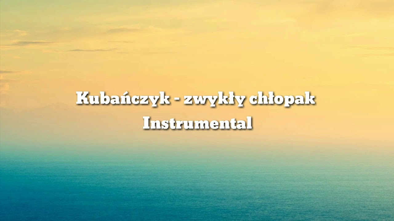 Kubańczyk - Zwykły chłopak (Official instrumental)