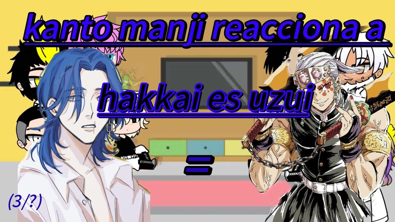 Kanto manji reacciona a hakkai es uzui  (3/?) + ??? (copyright)