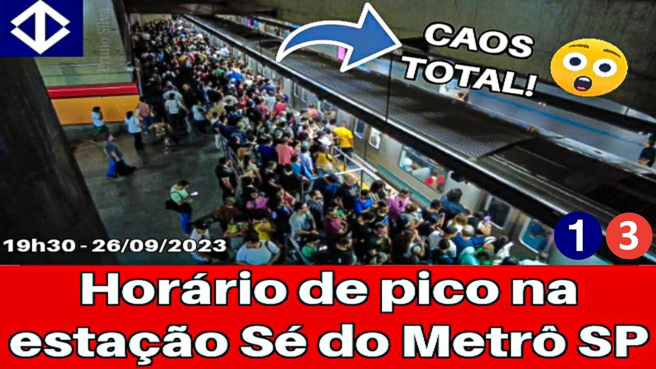 Metrô SP | Horário de pico na estação Sé da linha 3-Vermelha