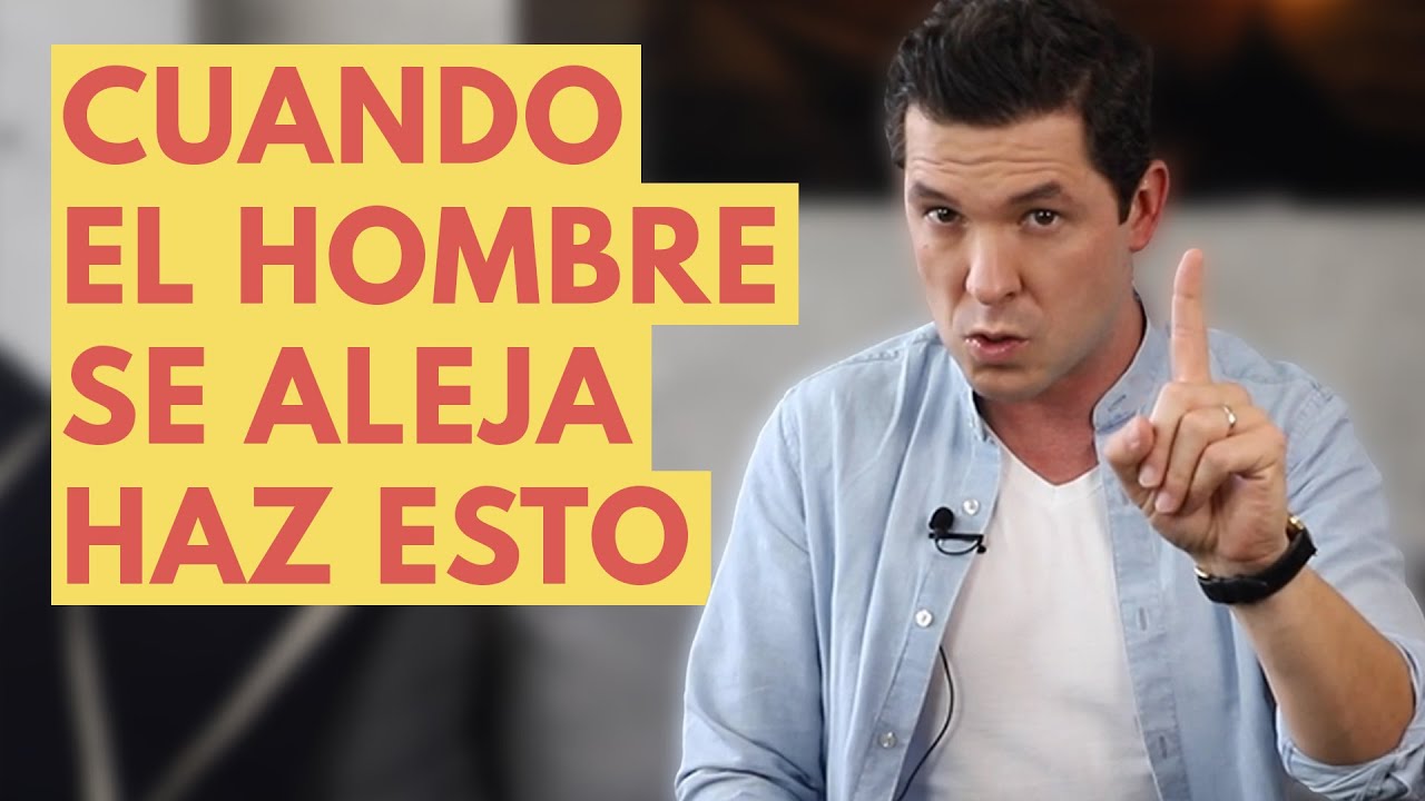 5 ESTRATEGIAS PARA EL HOMBRE QUE SE ESTÁ ALEJANDO | JORGE LOZANO H.