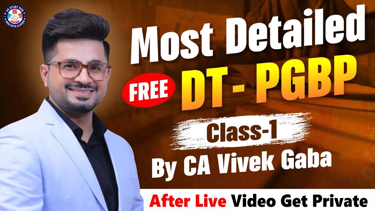 🔴DT - PGBP Class - 1 by CA Vivek Gaba🔴 | Most Important Chapter | Don't Miss |