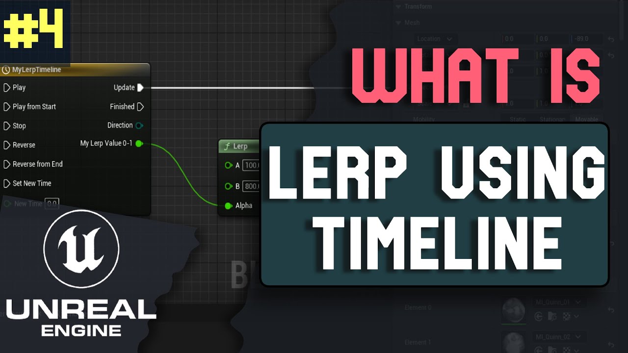 What is Lerp using Timeline Node in Unreal Engine 5 | What is ... series Part 4