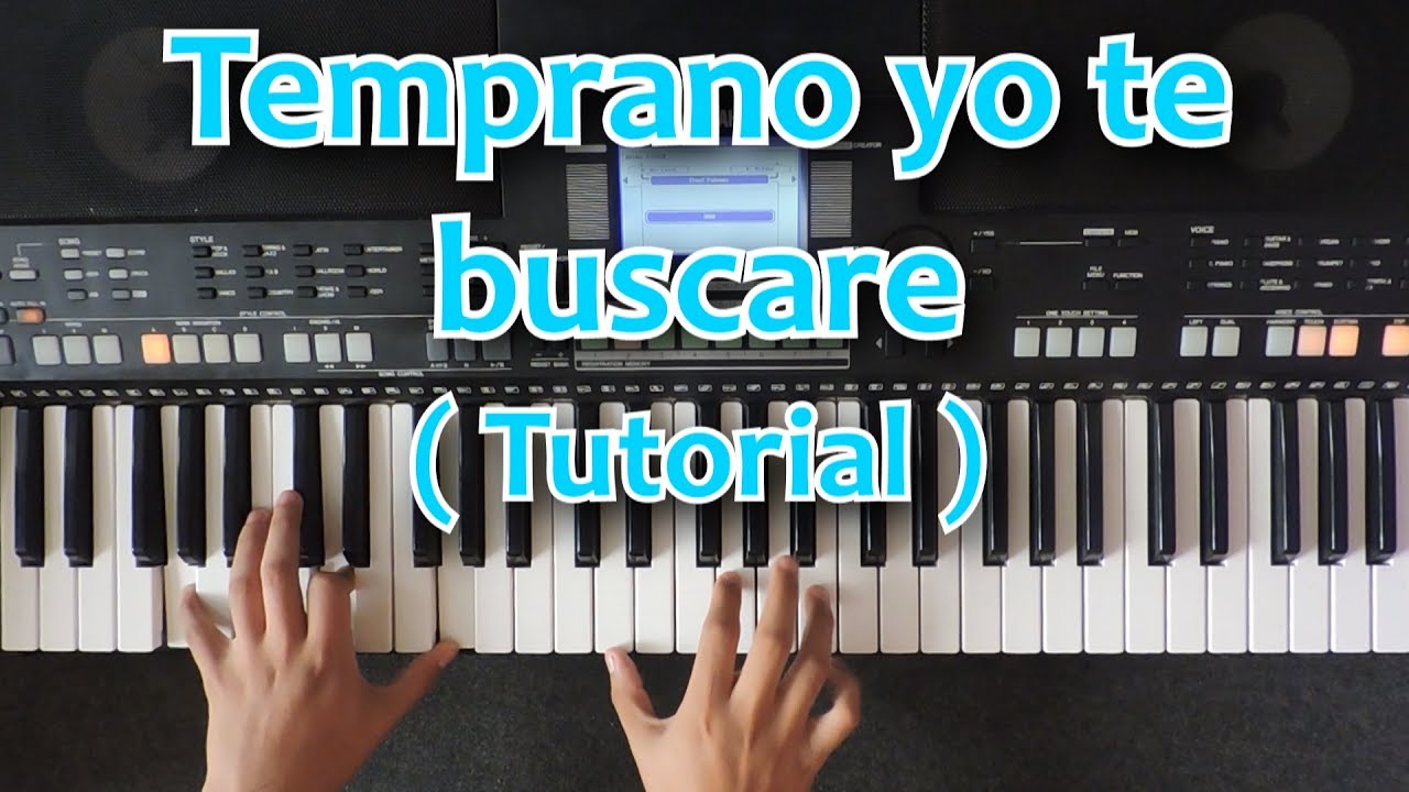 TEMPRANO YO TE BUSCARE TUTORIAL PIANO 🎹