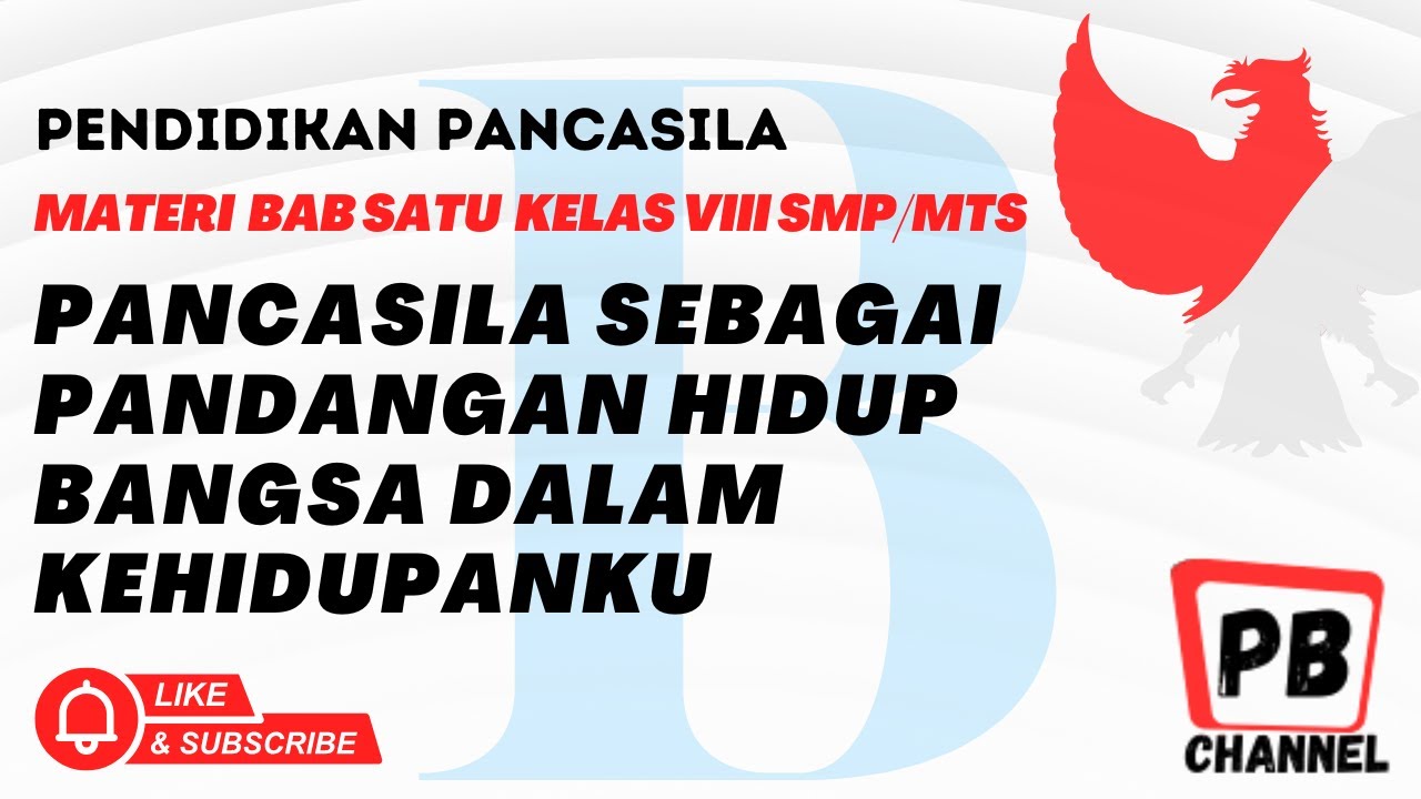 Pancasila sebagai Pandangan Hidup Bangsa dalam Kehidupanku
