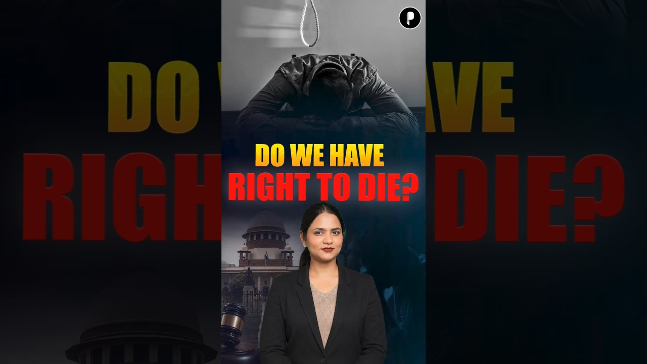 Right to Life vs Right to Die in India | Article 21, Euthanasia & Living Will Explained