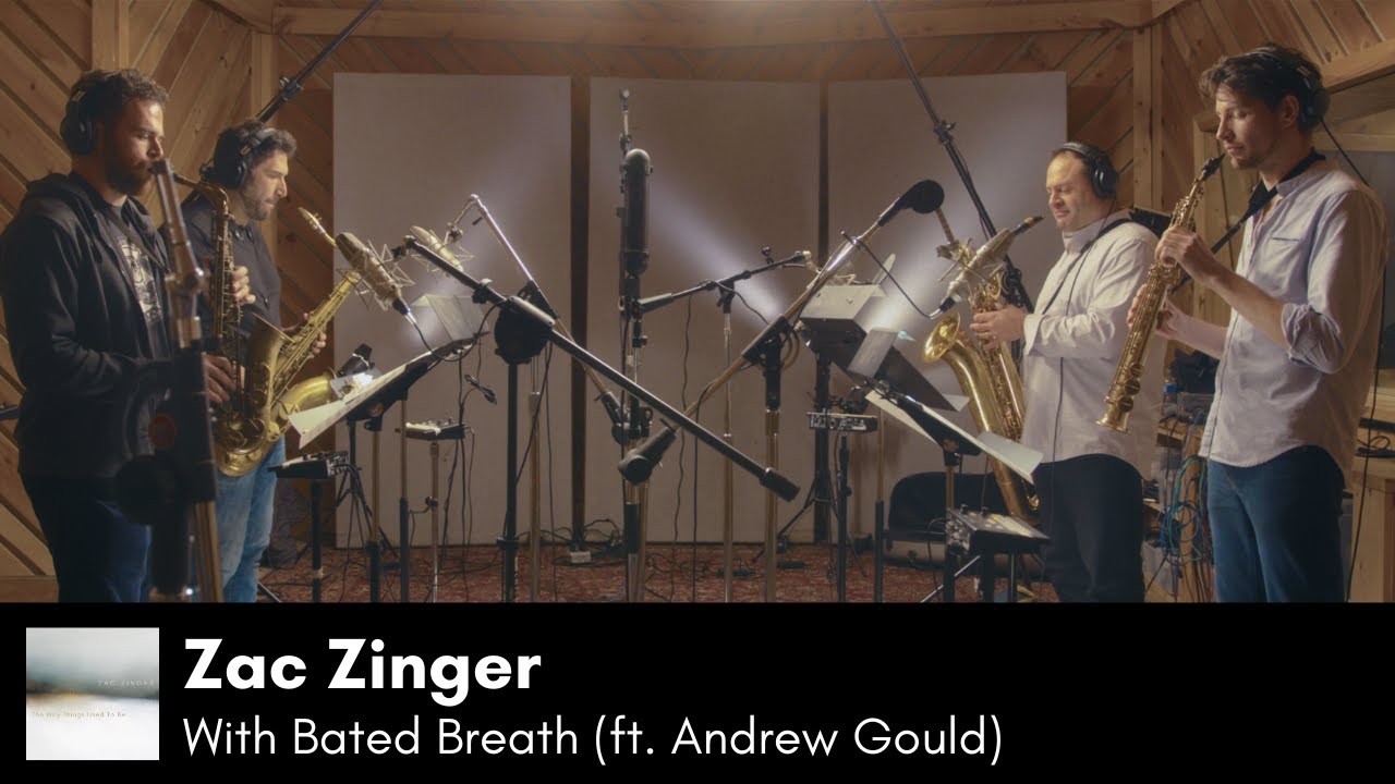 Zac Zinger - With Bated Breath (ft. Andrew Gould)