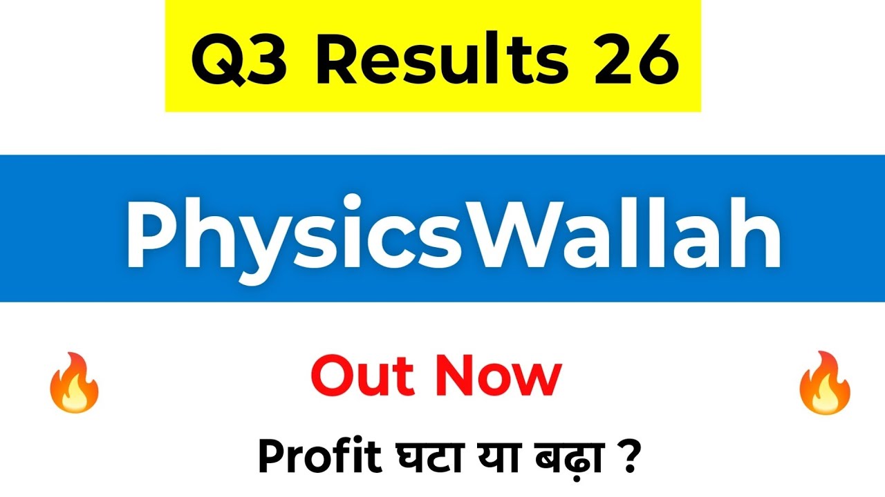 Physics Wallah Q3 Results | Physics Wallah Results | Physics Wallah Share News