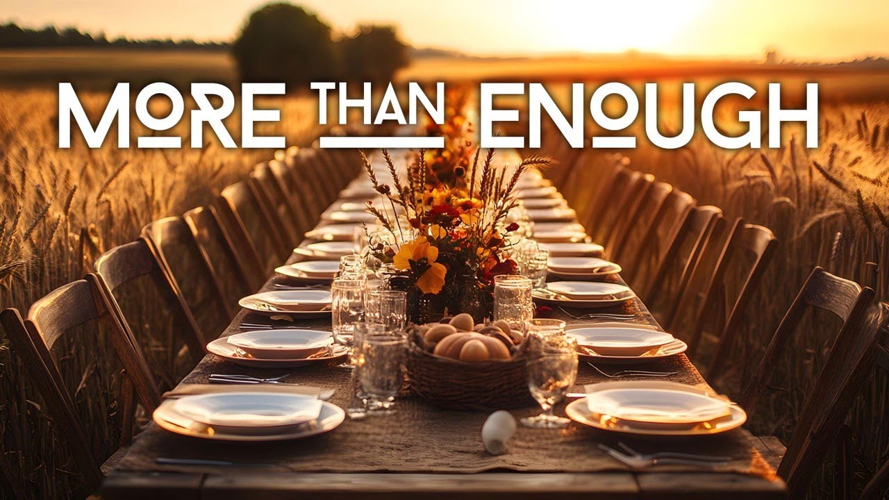 More Than Enough (1) - When Grace Meets Truth