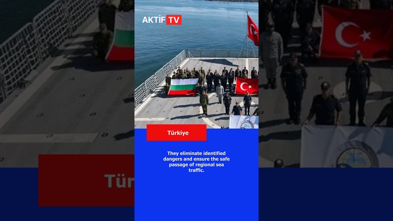 Bulgaria, Romania, T&uuml;rkiye Strengthen Black Sea Security Against Naval Mines With NATO