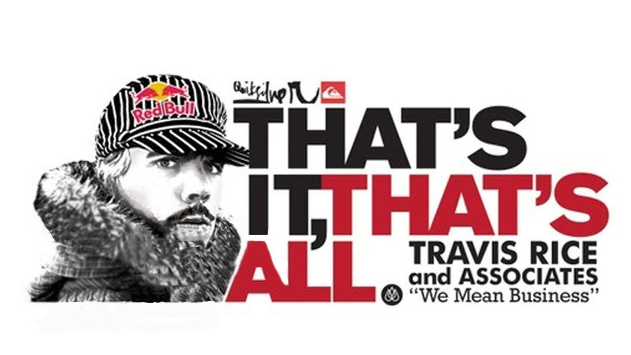 That's It That's All | Featuring Travis Rice | Official Trailer HD
