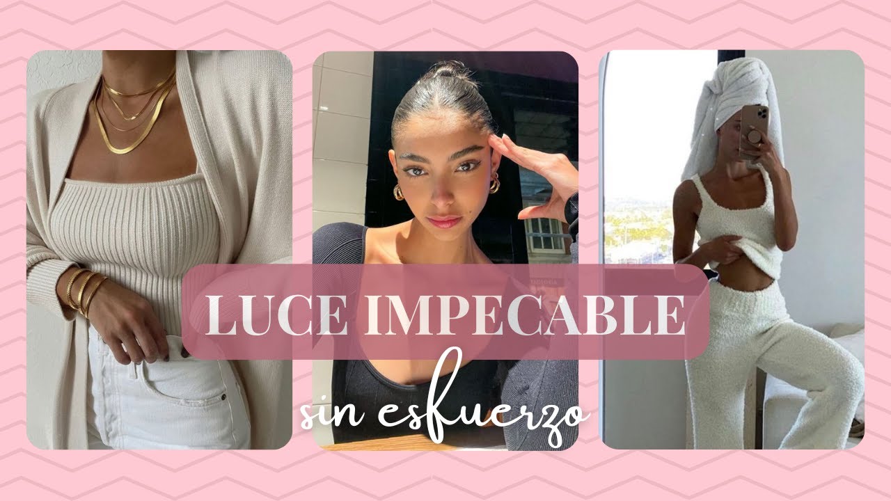 Cómo Verte SIEMPRE ARREGLADA y LIMPIA | Tips para LUCIR IMPECABLE