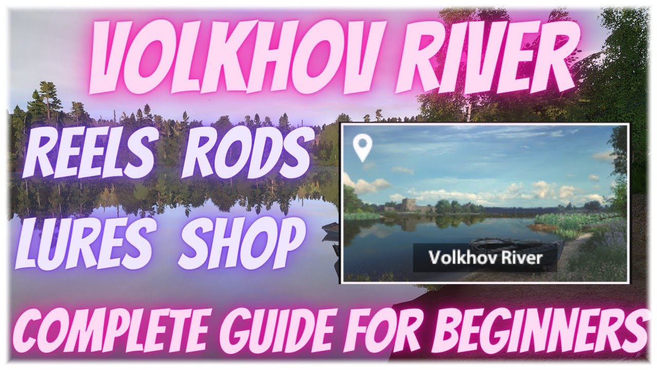 Russian Fishing 4 Volkhov River Beginners Guide