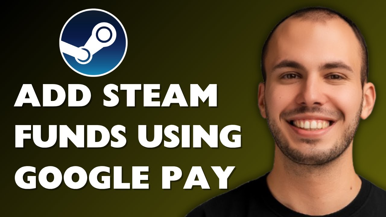 How to Add Money in Steam With Google Pay 2025 [FULL GUIDE]